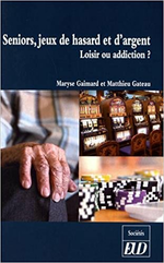 Seniors, jeux de hasard et d'argent : Loisir ou addiction ?