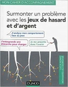 Surmonter un problème avec les jeux de hasard et d'argent